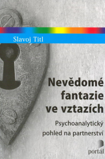 Titl Slavoj: Nevědomé fantazie ve vztazích