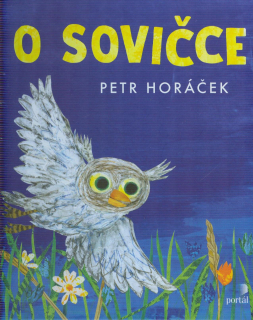 Horáček Petr: O sovičce