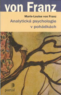 Franz von Marie-L.: Analytická psychologie v pohádkách