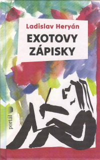 Heryán Ladislav: Exotovy zápisky