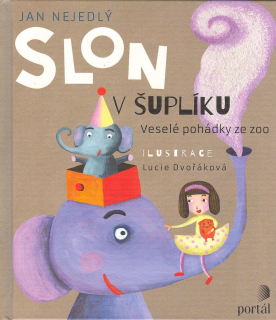 Nejedlý Jan: Slon v šuplíku - Veselé pohádky ze zoo