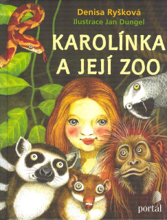 Ryšková Denisa: Karolínka a její zoo