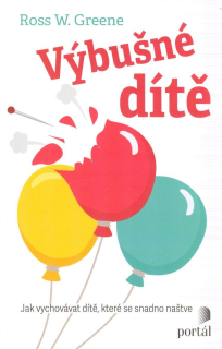 Greene Ross W.: Výbušné dítě
