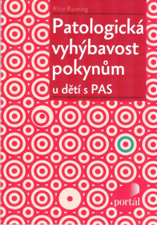 Running Alice: Patologická vyhýbavost pokynům u dětí s PAS