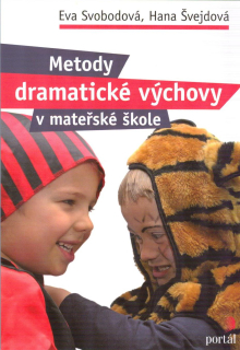 Svobodová Eva: Metody dramatické výchovy v mateřské škole