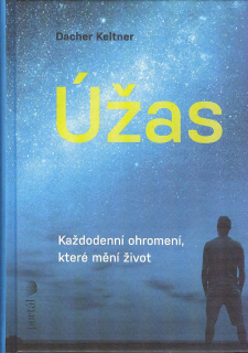 Keltner Dacher: Úžas - Každodenní ohromení, které mění život