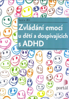 Ali Sonia: Zvládání emocí u dětí a dospívajících s ADHD
