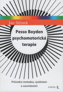 Siřínek Jan: Pesso Boyden psychomotorická terapie