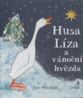Horáček Petr: Husa Líza a vánoční hvězda