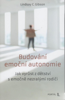 Gibson Lindsay C.: Budování emoční autonomie