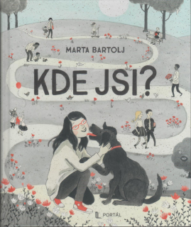 Bartolj Marta: Kde jsi?