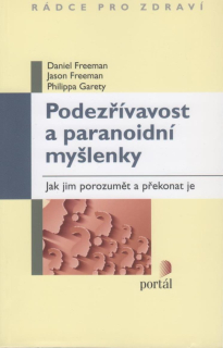 Freeman Daniel: Podezřívavost a paranoidní myšlenky