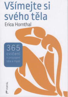 Hornthal Erica: Všímejte si svého těla