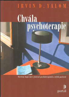 Yalom Irvin D.: Chvála psychoterapie