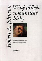Johnson Robert A.: Věčný příběh romantické lásky