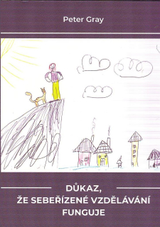 Gray Peter: Důkaz, že sebeřízené vzdělávání funguje