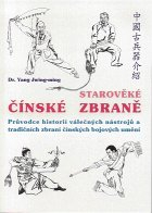 Jwing-ming Yang: Starověké čínské zbraně