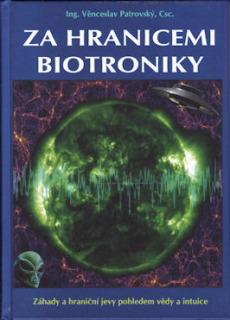 Patrovský Věnceslav: Za hranicemi biotroniky