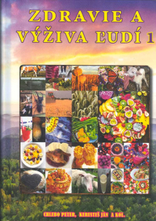 Chlebo Peter: Zdravie a výživa ludí 1 (slovensky)