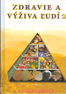 Chlebo Peter: Zdravie a výživa ludí 2 (slovensky)