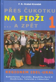 Hrabal-Krondak F. R.: Přes Čukotku na Fidži ... a zpět 1