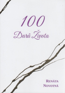 Novotná Renáta: 100 Darů Života
