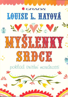Hay Louise: Myšlenky srdce - poklad vnitřní moudrosti