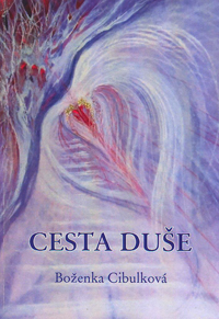 Cibulková Boženka: Cesta duše /Špaček/