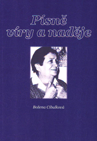 Cibulková Božena: Písně víry a naděje