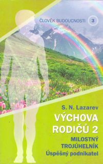 Lazarev S. N.: Výchova rodičů /2 - Milostný trojúhelník