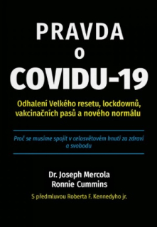 Mercola Joseph: Pravda o COVIDU-19 - Odhalení Velkého resetu ...