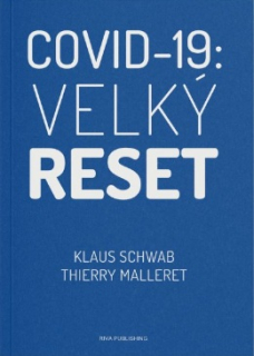Schwab Klaus: COVID-19: Velký reset