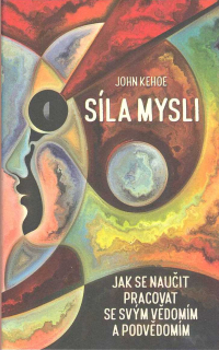 Kehoe John: Síla mysli