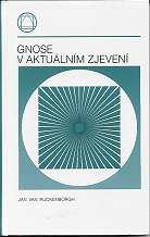 Rijckenborgh Jan Van: Gnose v aktuálním zjevení