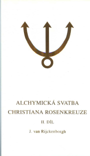 Rijckenborgh J. van: Alchymická svatba Christiana Rosenkreuze, II. díl