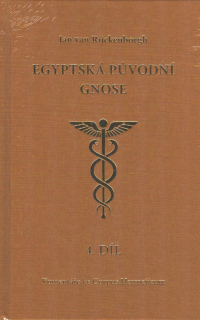 Rijckenborgh J. van: Egyptská původní gnose 4. díl