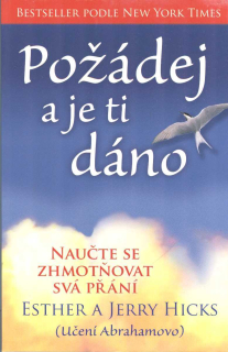Hicks E. a J.: Požádej a je ti dáno (kniha)