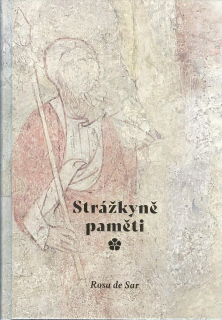 Rosa de Sar: Strážkyně paměti