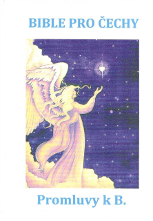 Cibulková Božena: Promluvy k B. - Bible pro Čechy