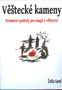 Sard Žofia: Věštecké kameny - Primární symboly pro magii ...