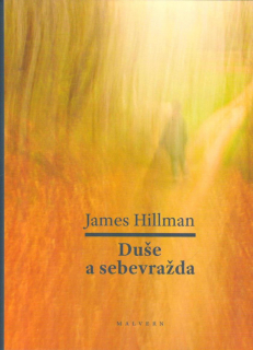 Hillman James: Duše a sebevražda