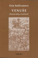 Sullivanová Erin: Venuše - planeta lásky a tvořivosti