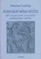 Ludwig Klemens: Horoskop mého dítěte