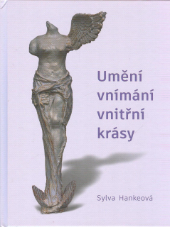 Hankeová Sylva: Umění vnímání vnitřní krásy