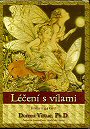 ANTIK2: Virtue Doreen: Léčení s vílami STARÉ VYDÁNÍ (44 karet + příručka)