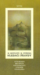 Mihulová Marie: Hledači pravdy