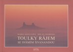Mihulová Marie: Toulky rájem se svámím Šivanandou