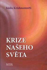 Krishnamurti Jiddu: Krize našeho světa