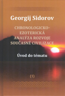 Sidorov Georgij: Chronologicko-ezoterická analýza rozvoje (1)