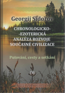 Sidorov Georgij: Chronologicko-ezoterická analýza rozvoje (3)